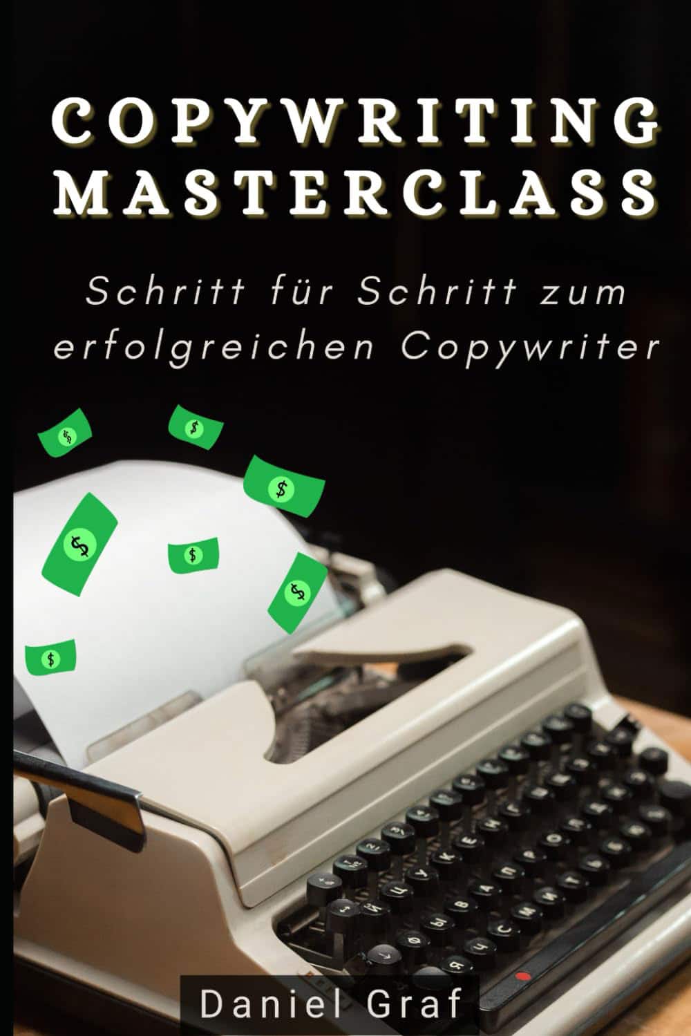 Copywriter - Copywriting Masterclass – Für Wortakrobaten mit Ambitionen